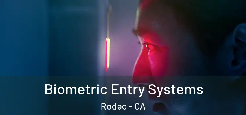  Biometric Entry Systems Rodeo - CA