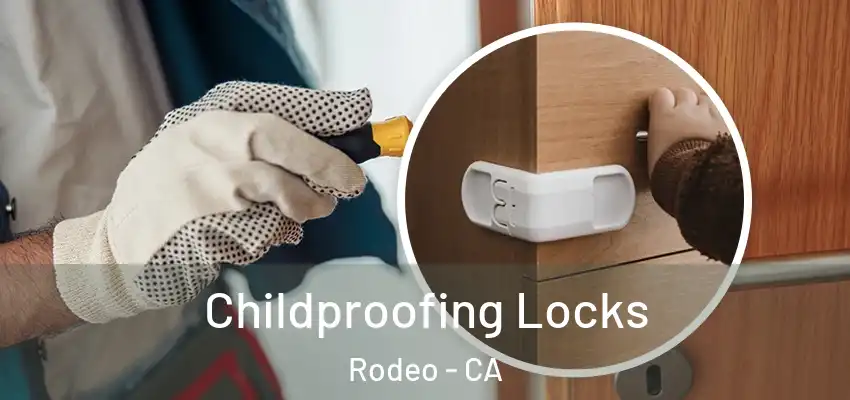  Childproofing Locks Rodeo - CA