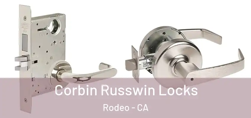 Corbin Russwin Locks Rodeo - CA