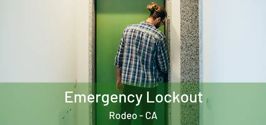  Emergency Lockout Rodeo - CA