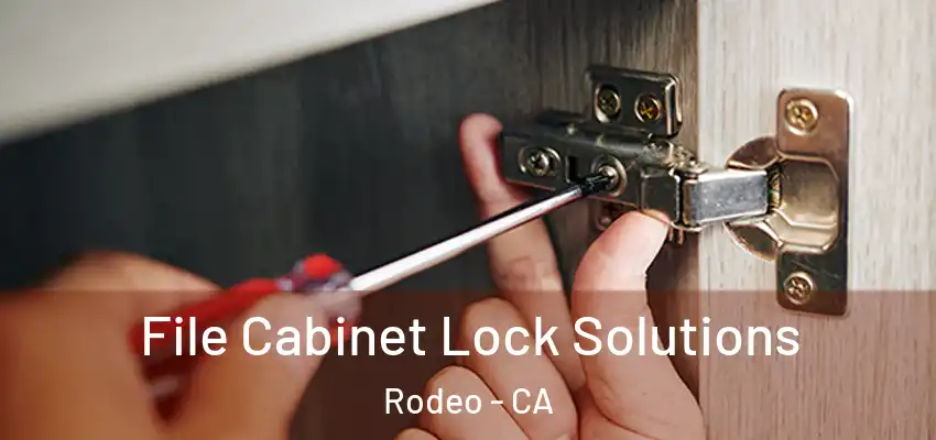 File Cabinet Lock Solutions Rodeo - CA