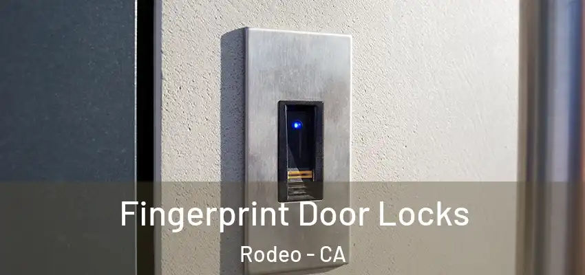 Fingerprint Door Locks Rodeo - CA