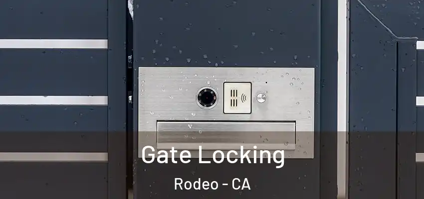  Gate Locking Rodeo - CA