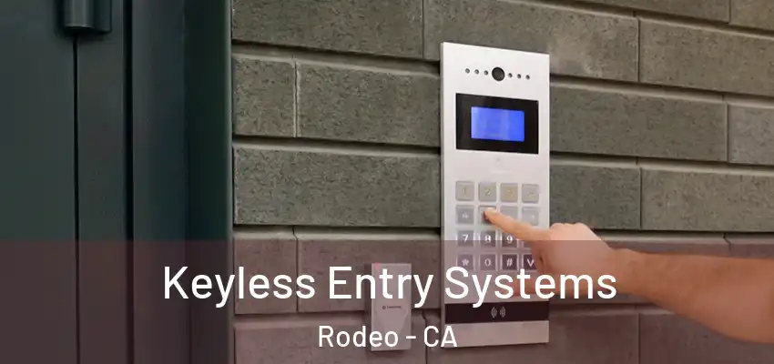 Keyless Entry Systems Rodeo - CA