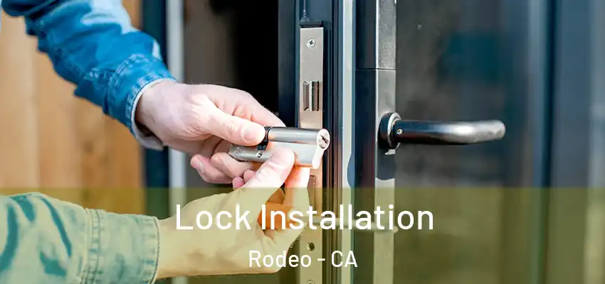  Lock Installation Rodeo - CA