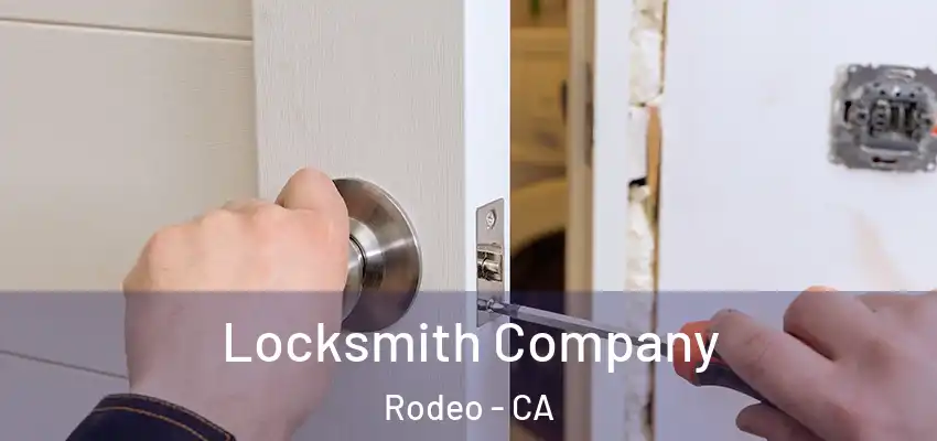 Locksmith Company Rodeo - CA