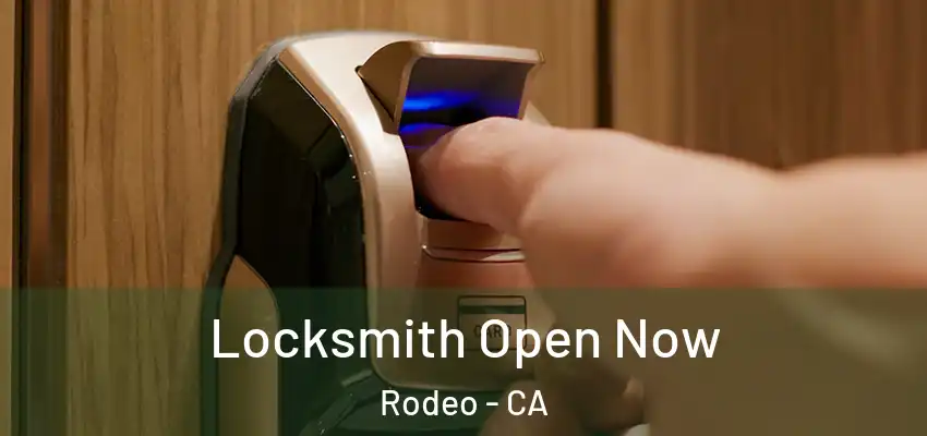 Locksmith Open Now Rodeo - CA