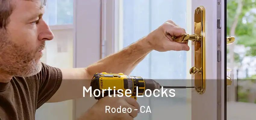  Mortise Locks Rodeo - CA