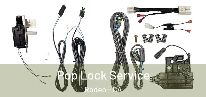 Pop Lock Service Rodeo - CA